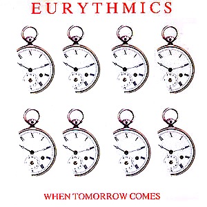 Eurythmics - When Tomorrow Comes